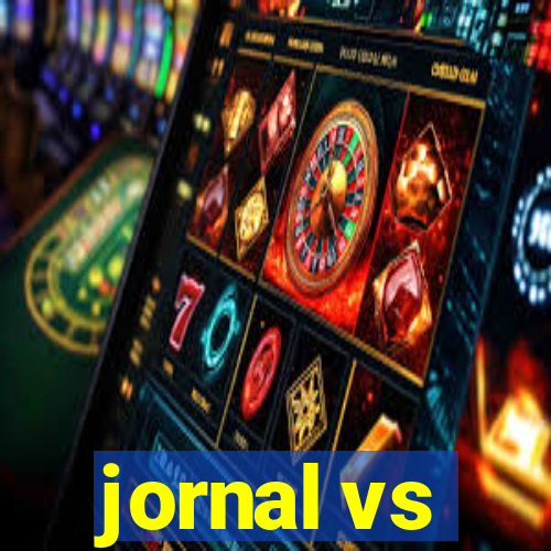 jornal vs